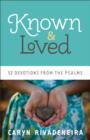 Image for Known and loved: 52 devotions from the Psalms