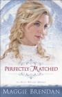 Image for Perfectly matched: a novel