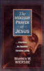 Image for Intercessory Prayer of Jesus, The: Priorities for Dynamic Christian Living