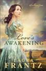 Image for Love&#39;s awakening: a novel