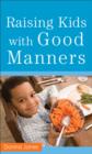 Image for Raising Kids with Good Manners