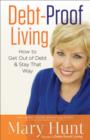 Image for Debt-Proof Living: How to Get Out of Debt &amp; Stay That Way