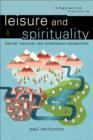 Image for Leisure and Spirituality (Engaging Culture): Biblical, Historical, and Contemporary Perspectives