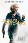 Image for Always Watching (Elite Guardians Book #1): A Novel