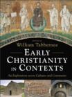 Image for Early Christianity in contexts: an exploration across cultures and continents