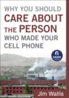 Image for Why You Should Care about the Person Who Made Your Cell Phone (Ebook Shorts)