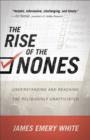 Image for The rise of the Nones: understanding and reaching the religiously unaffiliated