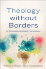 Image for Theology without Borders: An Introduction to Global Conversations