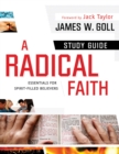 Image for Radical Faith Study Guide: Essential Beliefs for Spirit-filled Believers