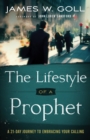 Image for Lifestyle of a Prophet, The: A 21-Day Journey to Embracing Your Calling