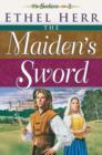 Image for The maiden&#39;s sword