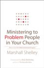 Image for Ministering to problem people in your church: what to do with well-intentioned dragons