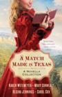 Image for A match made in Texas: a novella collection
