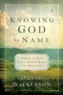 Image for Knowing God by Name: Names of God That Bring Hope and Healing