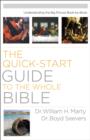 Image for The quick-start guide to the whole Bible: understanding the big picture book-by-book