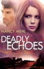 Image for Deadly echoes