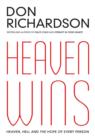 Image for Heaven Wins : Heaven, Hell And The Hope Of Every Person