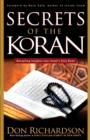 Image for Secrets of the Koran: Revealing Insight into Islam&#39;s Holy Book