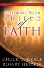 Image for Restoring Your Shield of Faith: Reach a New Dimension of Faith for Daily Victory