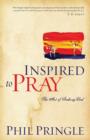 Image for Inspired to Pray: The Art of Seeking God