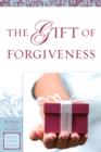 Image for Gift Of Forgiveness