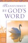 Image for Transformed By God&#39;s Word