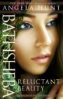 Image for Bathsheba (A Dangerous Beauty Novel Book #2): Reluctant Beauty