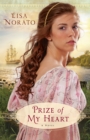 Image for Prize of my heart: a novel