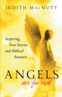 Image for Angels are for real: inspiring, true stories and biblical answers