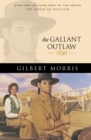 Image for The gallant outlaw