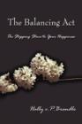 Image for The Balancing Act : The Stepping Stone to Your Happiness