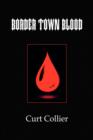 Image for Border Town Blood