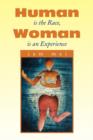 Image for Human Is the Race, Woman Is an Experience