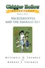 Image for Chigger Hollow Adventures : Book One- Nickterpopper and the Emerald Key