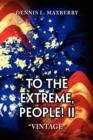 Image for To the Extreme, People! II