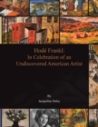 Image for In Celebration of an Undiscovered American Artist, Hode Frankl