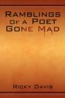 Image for Ramblings of a Poet Gone Mad
