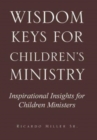 Image for Wisdom Keys for Children&#39;s Ministry