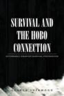Image for Survival and the Hobo Connection : Affordable-Disaster-Survival-Preparation