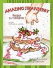 Image for Amazing Strawberry Recipes for Children