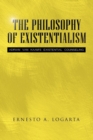 Image for The Philosophy of Existentialism