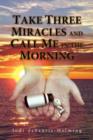 Image for Take Three Miracles and Call Me in the Morning
