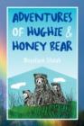 Image for Adventures of Hughie &amp; Honey Bear