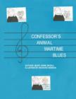 Image for Confessor&#39;s Animal Wartime Blues