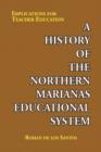 Image for A History of the Northern Marianas Educational System