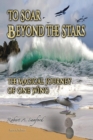 Image for To Soar Beyond the Stars : The Mystical Journey of One Wing
