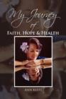 Image for My Journey of Faith, Hope &amp; Health