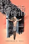 Image for It&#39;s the Church Stupid