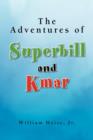 Image for The Adventures of Superbill and Kmar