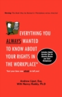 Image for Everything You Always Wanted To Know About Your Rights In The Workplace